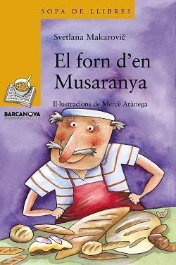 FORN D'EN MUSARANYA, EL | 9788448918910 | Llibreria L'Illa - Llibreria Online de Mollet - Comprar llibres online