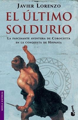 ULTIMO SOLDURIO, EL | 9788408065784 | LORENZO, JAVIER | Llibreria L'Illa - Llibreria Online de Mollet - Comprar llibres online