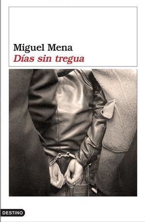 DÍAS SIN TREGUA | 9788423338269 | MENA, MIGUEL | Llibreria L'Illa - Llibreria Online de Mollet - Comprar llibres online