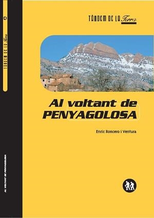 AL VOLTANT DE PENYAGOLOSA | 9788481313802 | RONCERO, ENRIC | Llibreria L'Illa - Llibreria Online de Mollet - Comprar llibres online