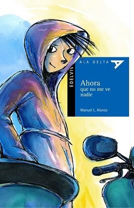 AHORA QUE NO ME VE NADIE | 9788426359506 | ALONSO, M.L. / ESPAÑOL, M.(IL) | Llibreria L'Illa - Llibreria Online de Mollet - Comprar llibres online