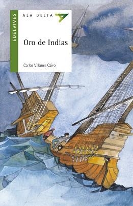 ORO DE INDIAS | 9788426359544 | VILLANES, CARLOS/ FRA, I. (IL) | Llibreria L'Illa - Llibreria Online de Mollet - Comprar llibres online