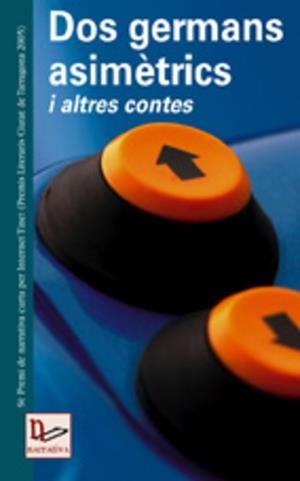 DOS GERMANS ASIMETRICS I ALTRES CONTES | 9788497911825 | DIVERSOS