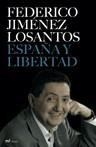 ESPAÑA Y LIBERTAD | 9788427032491 | JIMENEZ LOSANTOS, FEDERICO | Llibreria L'Illa - Llibreria Online de Mollet - Comprar llibres online