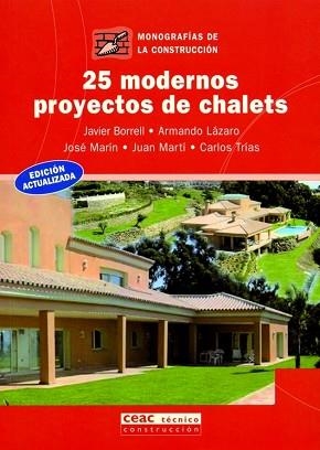 25 MODERNOS PROYECTOS DE CHALETS                   (EDICION | 9788432912979 | BORRELL, J./ LAZARO, A./ MARIN, J./ ... | Llibreria L'Illa - Llibreria Online de Mollet - Comprar llibres online