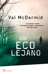 ECO LEJANO, UN | 9788498671339 | MCDERMID, VAL | Llibreria L'Illa - Llibreria Online de Mollet - Comprar llibres online
