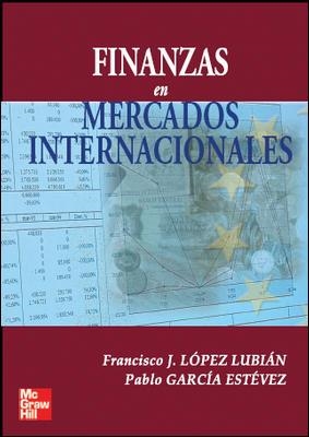 FINANZAS EN MERCADOS INTERNACIONALES | 9788448146504 | LOPEZ LUBIAN, FRANCISCO JOSE | Llibreria L'Illa - Llibreria Online de Mollet - Comprar llibres online