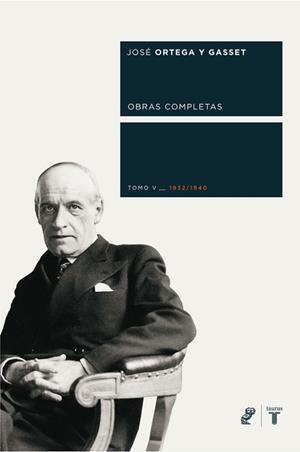 JOSE ORTEGA Y GASSET. OBRAS COMPLETAS TOMO V | 9788430606054 | ORTEGA Y GASSET, JOSE | Llibreria L'Illa - Llibreria Online de Mollet - Comprar llibres online