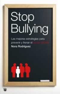 STOP BULLYING | 9788478715824 | RODRIGUEZ, NORA | Llibreria L'Illa - Llibreria Online de Mollet - Comprar llibres online