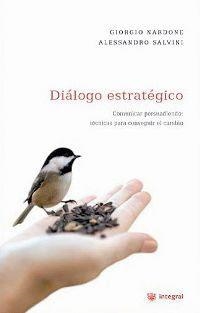 DIALOGO ESTRATEGICO, EL | 9788478715473 | NARDONE, GIORGIO - SALVINI, ALESSANDRO | Llibreria L'Illa - Llibreria Online de Mollet - Comprar llibres online