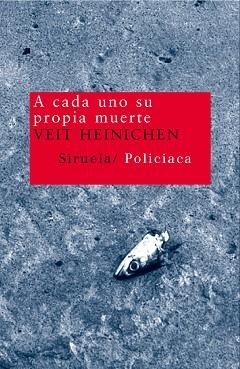 A CADA UNO SU PROPIA MUERTE NT-77 | 9788478449743 | HEINICHEN, VEIT | Llibreria L'Illa - Llibreria Online de Mollet - Comprar llibres online