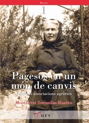 PAGESOS EN UN MON DE CANVIS | 9788484240709 | SORONELLAS MASDEU, MONTSERRAT | Llibreria L'Illa - Llibreria Online de Mollet - Comprar llibres online
