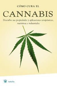 COMO CURA EL CANNABIS | 9788478715992 | Llibreria L'Illa - Llibreria Online de Mollet - Comprar llibres online