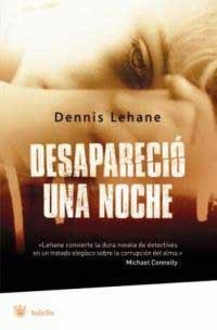 DESAPARECIO UNA NOCHE | 9788478716814 | LEHANE, DENNIS | Llibreria L'Illa - Llibreria Online de Mollet - Comprar llibres online