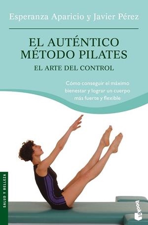 AUTENTICO METODO PILATES, EL | 9788427032064 | APARICIO, ESPERANZA / JAVIER PEREZ | Llibreria L'Illa - Llibreria Online de Mollet - Comprar llibres online