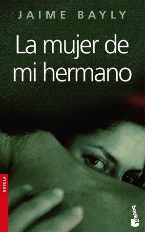 MUJER DE MI HERMANO, LA | 9788408067405 | BAYLY, JAIME | Llibreria L'Illa - Llibreria Online de Mollet - Comprar llibres online