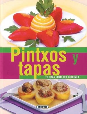 PINTXOS Y TAPAS | 9788430555987 | Llibreria L'Illa - Llibreria Online de Mollet - Comprar llibres online