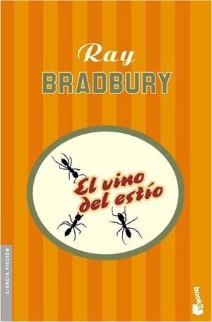 VINO DEL ESTIO, EL | 9788445076040 | BRADBURY, RAY | Llibreria L'Illa - Llibreria Online de Mollet - Comprar llibres online