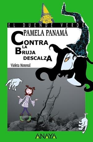 PAMELA PANAMÁ CONTRA LA BRUJA DESCALZA | 9788466752084 | MONREAL, VIOLETA | Llibreria L'Illa - Llibreria Online de Mollet - Comprar llibres online
