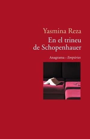 EN EL TRINEU DE SCHOPENHAUER | 9788497871808 | REZA, YASMINA | Llibreria L'Illa - Llibreria Online de Mollet - Comprar llibres online