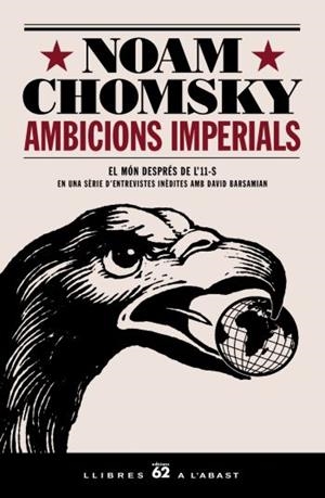 AMBICIONS IMPERIALS | 9788429758337 | CHOMSKY, NOAM | Llibreria L'Illa - Llibreria Online de Mollet - Comprar llibres online