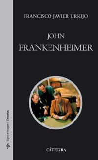 JOHN FRANKENHEIMER | 9788437623061 | URKIJO, FRANCISCO JAVIER | Llibreria L'Illa - Llibreria Online de Mollet - Comprar llibres online