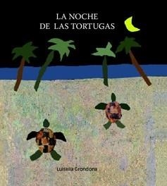 NOCHE DE LAS TORTUGAS, LA | 9788481316049 | GONDONA, LUISELLA | Llibreria L'Illa - Llibreria Online de Mollet - Comprar llibres online