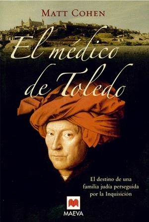MEDICO DE TOLEDO, EL | 9788496231849 | COHEN, MATT | Llibreria L'Illa - Llibreria Online de Mollet - Comprar llibres online