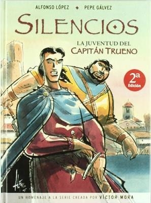 SILENCIOS.LA JUVENTUD DEL CAPITAN TRUENO | 9788466627597 | LOPEZ,ALFONSO/GALVEZ,PEPE | Llibreria L'Illa - Llibreria Online de Mollet - Comprar llibres online