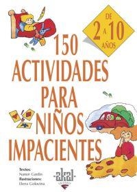 150 ACTIVIDADES PARA NIÑOS IMPACIENTES | 9788446011736 | A.A.V.V.