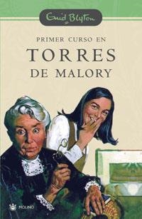 PRIMER CURSO EN TORRES DE MALORY | 9788478716128 | BLYTON, ENID | Llibreria L'Illa - Llibreria Online de Mollet - Comprar llibres online