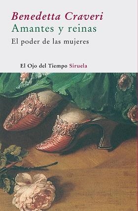 AMANTES Y REINAS | 9788478449521 | CRAVERI, BENEDETTA | Llibreria L'Illa - Llibreria Online de Mollet - Comprar llibres online