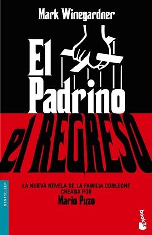 PADRINO. EL REGRESO (NF), EL | 9788408067511 | MARK WINEGARDNER | Llibreria L'Illa - Llibreria Online de Mollet - Comprar llibres online
