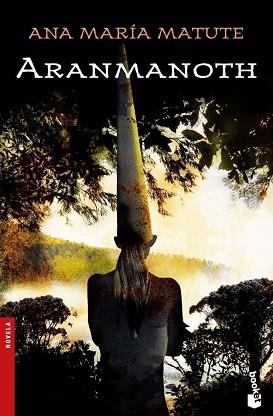 ARANMANOTH (NF) | 9788423338399 | ANA MARIA MATUTE | Llibreria L'Illa - Llibreria Online de Mollet - Comprar llibres online
