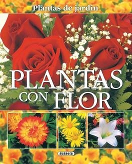 PLANTAS CON FLOR | 9788430556885 | ALONSO DE LA PAZ, F.J. | Llibreria L'Illa - Llibreria Online de Mollet - Comprar llibres online