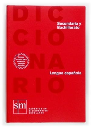 SECUNDARIA Y BACHILLERATO. LENGUA ESPAÑOLA : DICCIONARIOS SM | 9788467508314