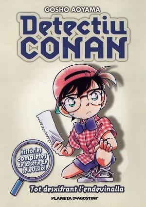 DETECTIU CONAN : TOT DESXIFRANT L'EDEVINALLA | 9788467416411 | AOYAMA, GOSHO | Llibreria L'Illa - Llibreria Online de Mollet - Comprar llibres online