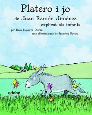 PLATERO I JO EXPLICAT ALS INFANTS | 9788423680672 | JIMÉNEZ, JUAN RAMÓN