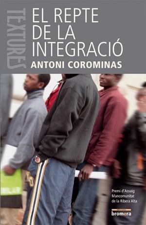 REPTE DE LA INTEGRACIO, EL | 9788498240924 | COROMINAS DIAZ, ANTONI | Llibreria L'Illa - Llibreria Online de Mollet - Comprar llibres online