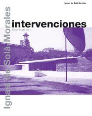 INTERVENCIONES | 9788425220432 | SOLA-MORALES, IGNACIO DE | Llibreria L'Illa - Llibreria Online de Mollet - Comprar llibres online