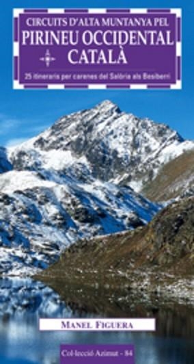 CIRCUITS D'ALTA MUNTANYA PEL PIRINEU OCCIDENTAL CATALA | 9788497912105 | FIGUERA, MANEL | Llibreria L'Illa - Llibreria Online de Mollet - Comprar llibres online