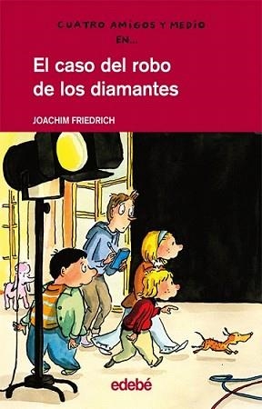 CASO DEL ROBO DE LOS DIAMANTES, EL | 9788423678334 | FRIEDRICH, JOACHIM (1953- ) | Llibreria L'Illa - Llibreria Online de Mollet - Comprar llibres online