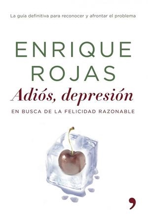 ADIOS DEPRESION | 9788484605188 | ROJAS, ENRIQUE | Llibreria L'Illa - Llibreria Online de Mollet - Comprar llibres online