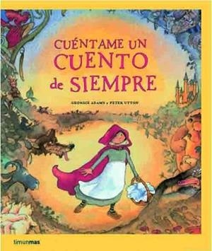 CUÉNTAME UN CUENTO DE SIEMPRE | 9788408066972
