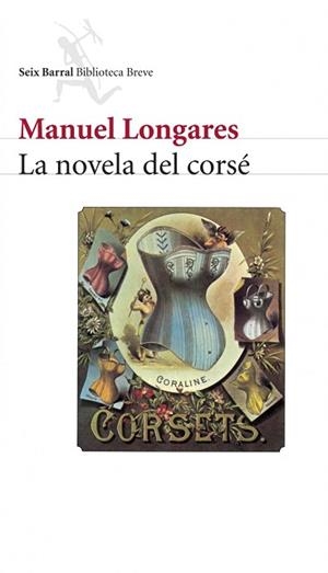 NOVELA DEL CORSÉ, LA | 9788432212260 | LONGARES, MANUEL | Llibreria L'Illa - Llibreria Online de Mollet - Comprar llibres online