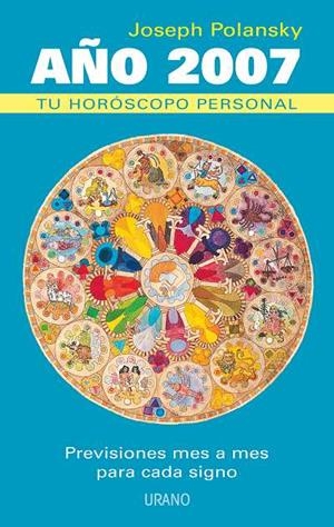 TU HOROSCOPO PERSONAL, A¥O 2007 | 9788479536299 | POLANSKY, JOSEPH | Llibreria L'Illa - Llibreria Online de Mollet - Comprar llibres online