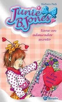 JUNIE J BONES TIENE U ADMIRADOR SECRETO | 9788421696477 | PARK, BARBARA | Llibreria L'Illa - Llibreria Online de Mollet - Comprar llibres online