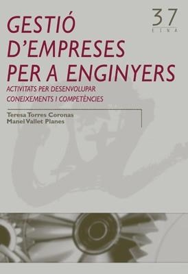 GESTIO D'EMPRESES PER A ENGINYERS | 9788484240778 | TORRES, TERESA/VALLET, MANEL | Llibreria L'Illa - Llibreria Online de Mollet - Comprar llibres online