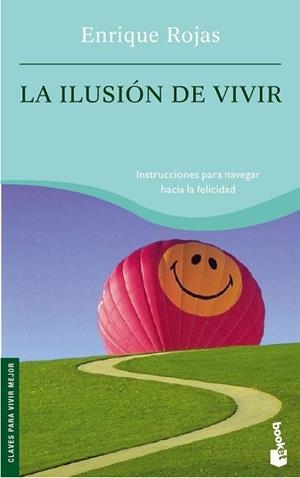 ILUSION DE VIVIR, LA | 9788484605645 | ROJAS, ENRIQUE | Llibreria L'Illa - Llibreria Online de Mollet - Comprar llibres online