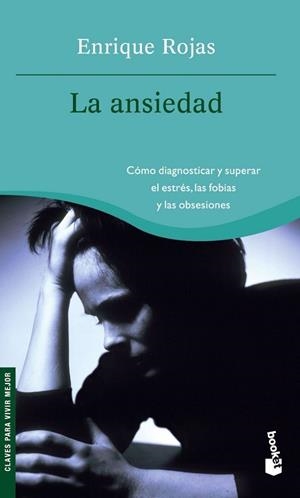 ANSIEDAD, LA | 9788484605638 | ROJAS, ENRIQUE | Llibreria L'Illa - Llibreria Online de Mollet - Comprar llibres online